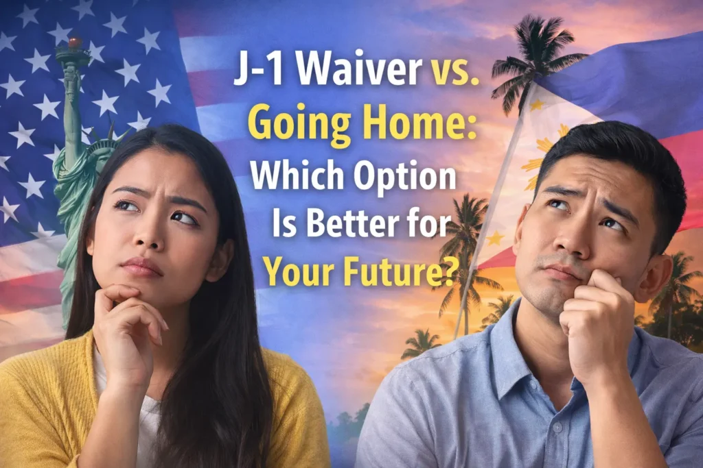 J-1 Waiver vs Going Home which option is better for your future blog title image